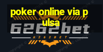 poker online via pulsa