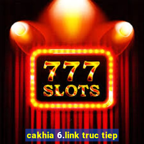 cakhia 6.link truc tiep