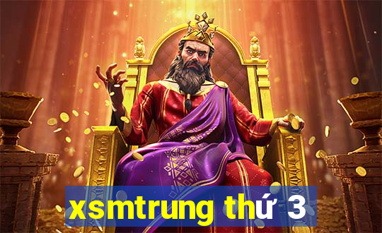 xsmtrung thu 3