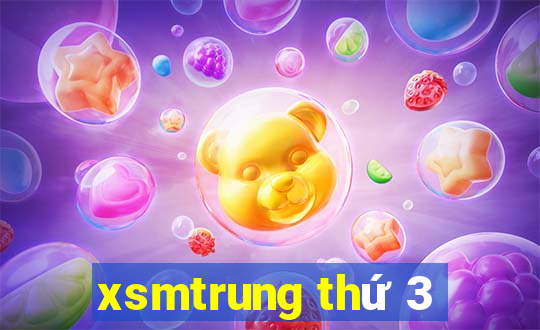 xsmtrung thu 3