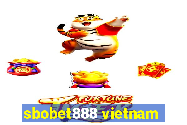 sbobet888 vietnam