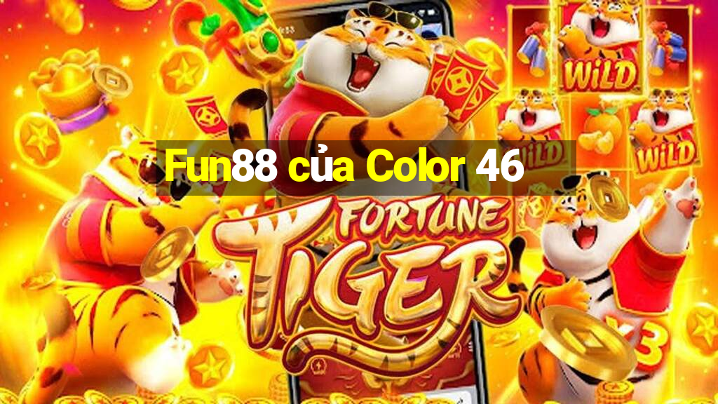 Fun88 của Color 46