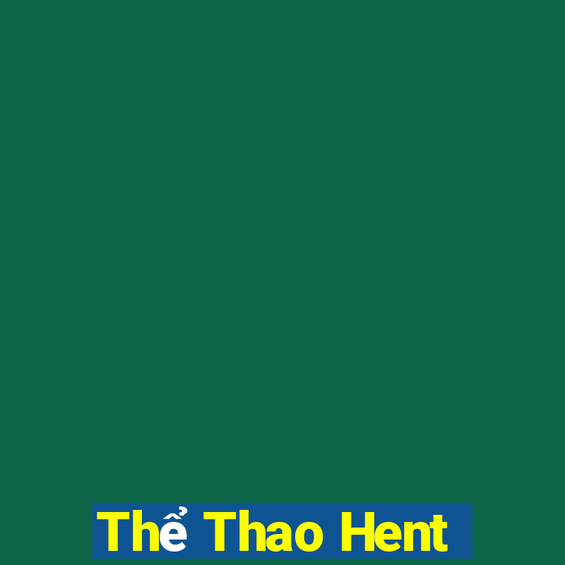 Thể Thao Hent