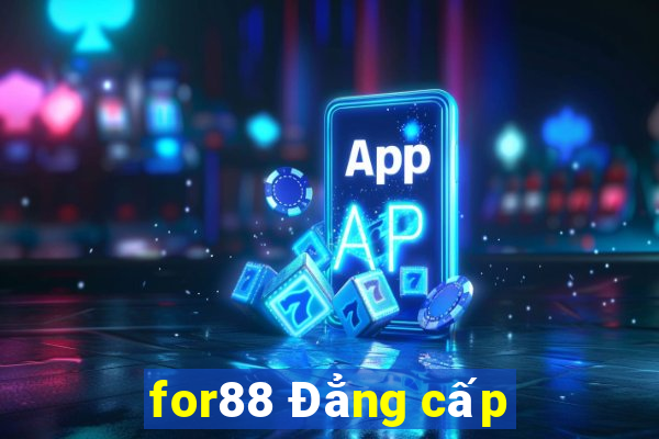 for88 Đẳng cấp