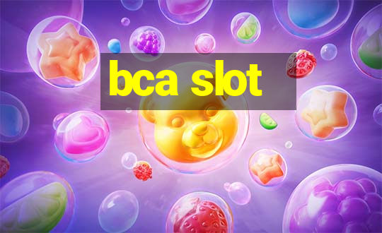 bca slot