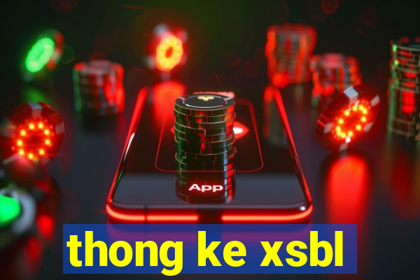 thong ke xsbl