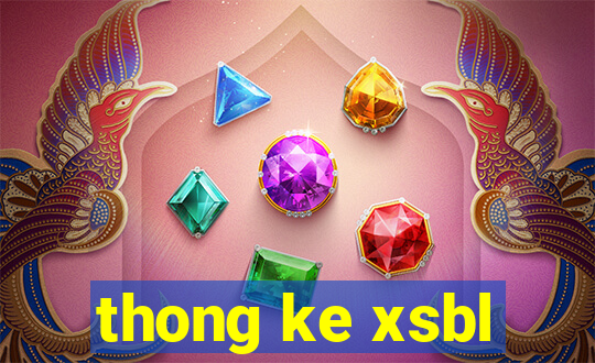 thong ke xsbl