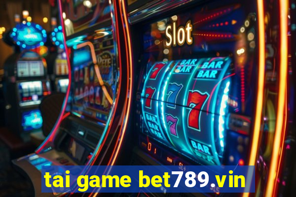 tai game bet789.vin