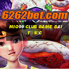 Mio99 Club Game Bài Tứ Sắc