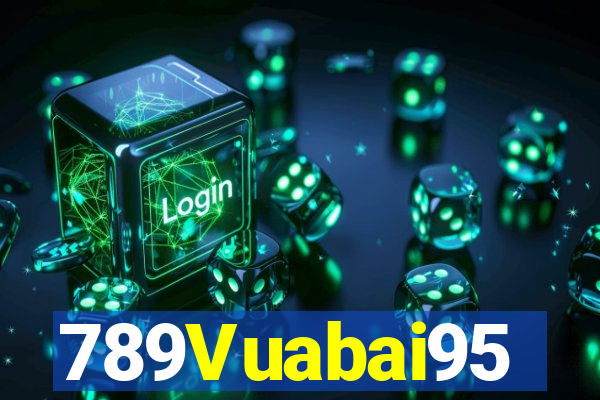 789Vuabai95