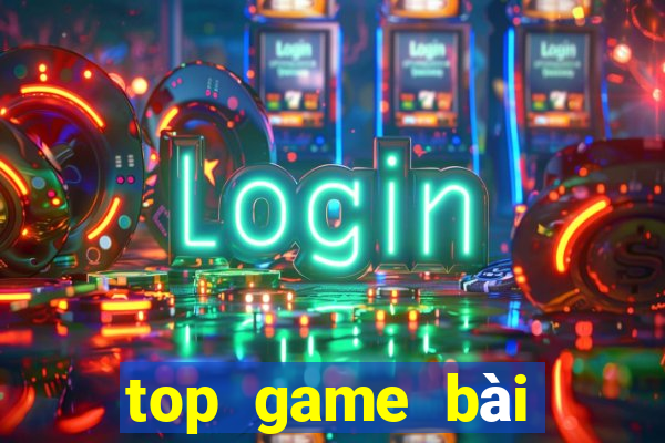 top game bài đổi thưởng uy tín 2021