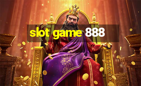 slot game 888