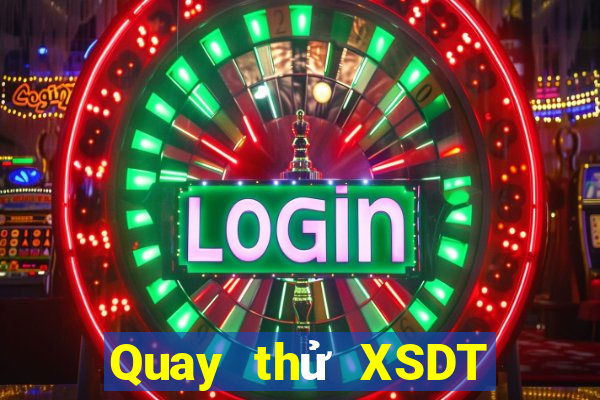 Quay thử XSDT ngày 30