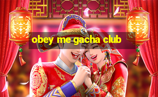 obey me gacha club