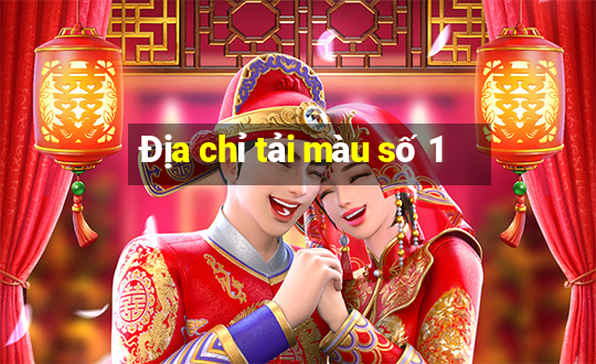 Địa chỉ tải màu số 1