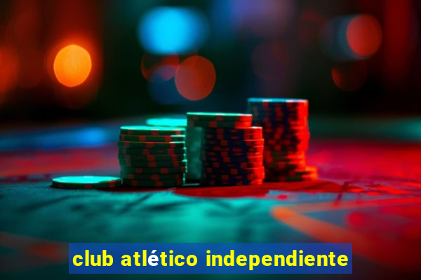 club atlético independiente