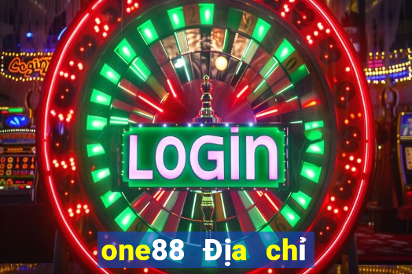 one88 Địa chỉ web cá cược lol