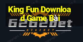 King Fun Download Game Bài