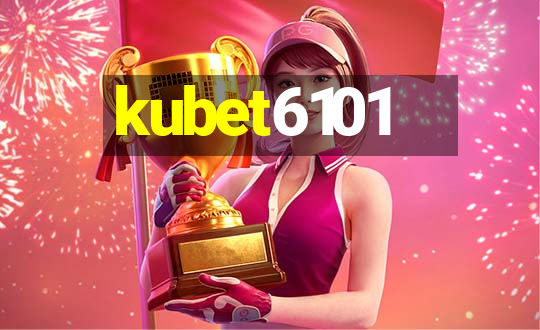 kubet6101