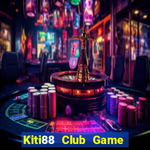 Kiti88 Club Game Bài 3 Cây Đổi Thưởng