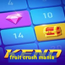 fruit crush mania