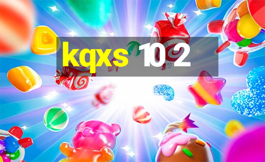 kqxs 10 2