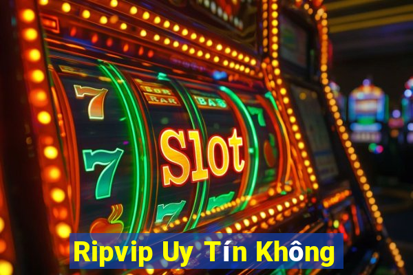 Ripvip Uy Tín Không