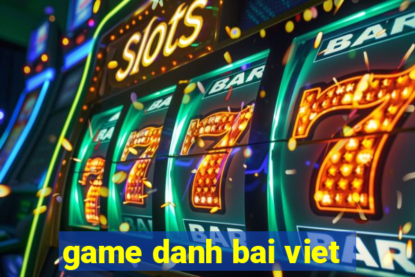 game danh bai viet