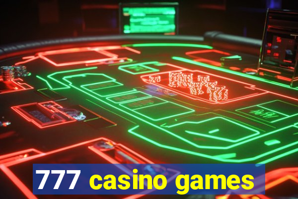 777 casino games