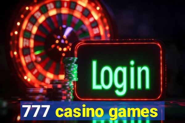 777 casino games