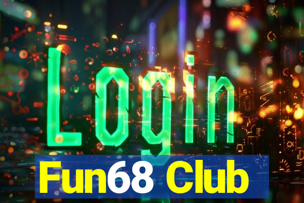 Fun68 Club