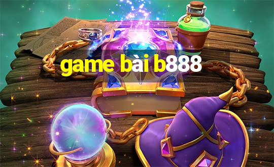 game bài b888