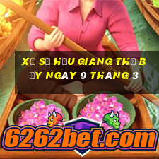 xổ số hậu giang thứ bảy ngày 9 tháng 3