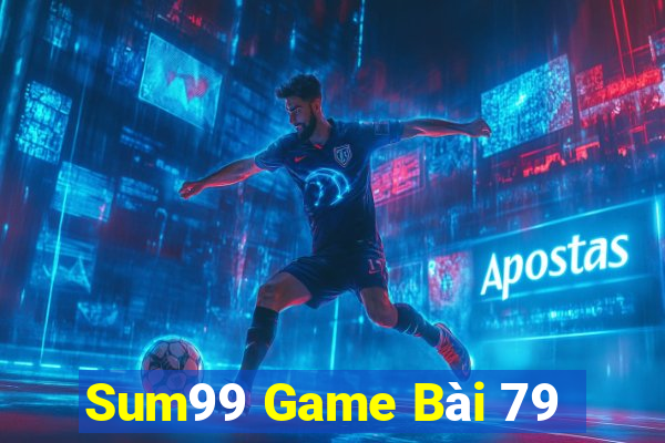 Sum99 Game Bài 79