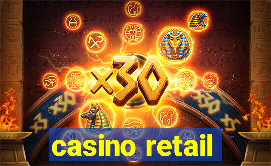 casino retail