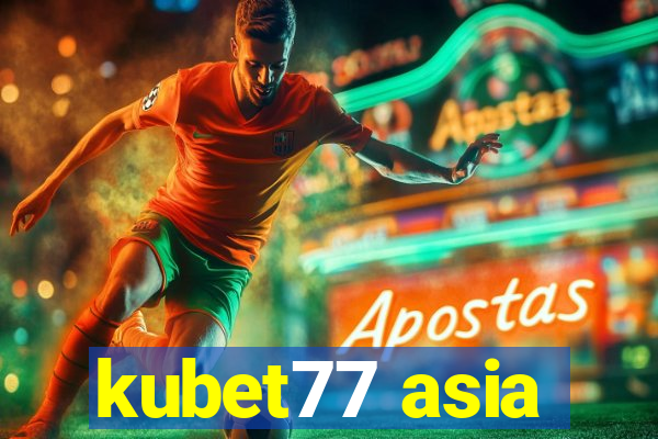 kubet77 asia