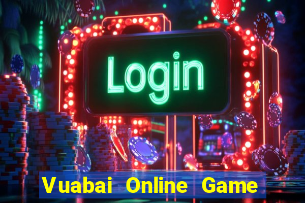 Vuabai Online Game Bài Hay Nhất Hiện Nay