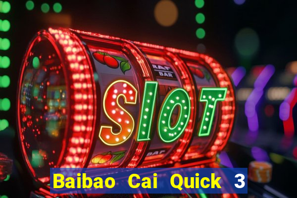 Baibao Cai Quick 3 Tây Tạng