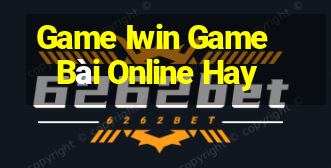 Game Iwin Game Bài Online Hay