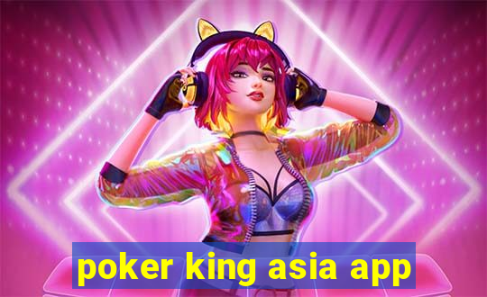 poker king asia app