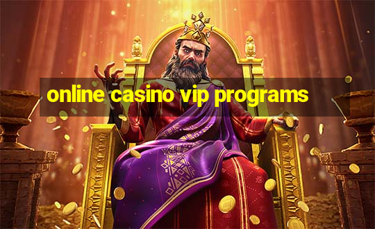 online casino vip programs