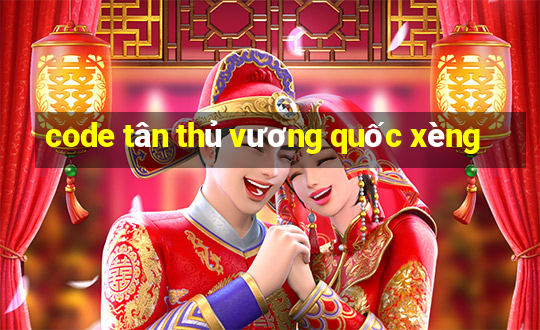 code tân thủ vương quốc xèng