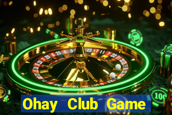 Ohay Club Game Bài Vàng