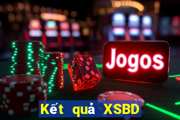 Kết quả XSBD ngày mai