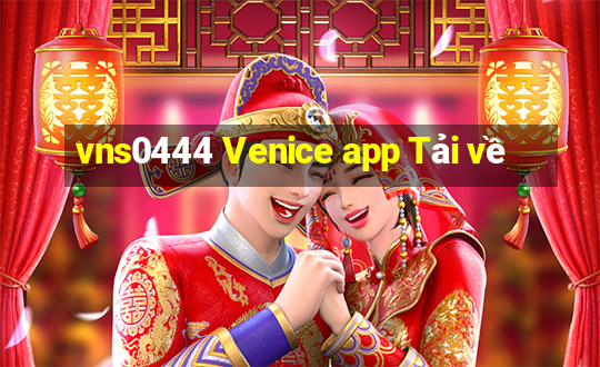 vns0444 Venice app Tải về