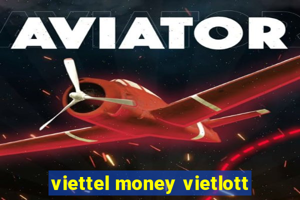 viettel money vietlott