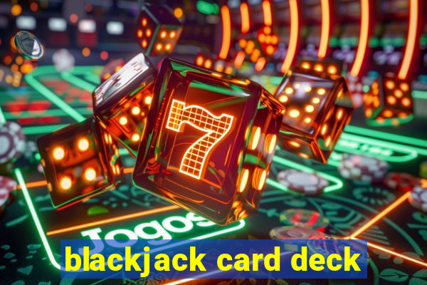 blackjack card deck