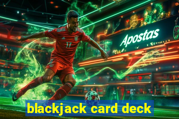 blackjack card deck