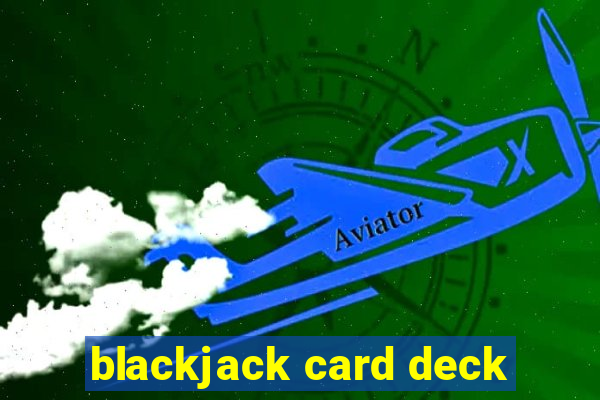 blackjack card deck