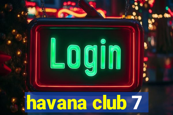 havana club 7